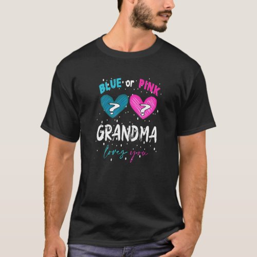 Baby Shower Pink Or Blue Grandma Loves You Gender  T_Shirt