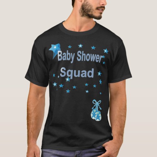 Baby Shower Squad squad _  T_Shirt