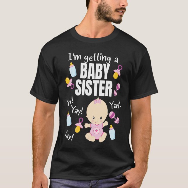 Baby Sister reveal I'm getting a Baby Sister Cute  T-Shirt (Front)