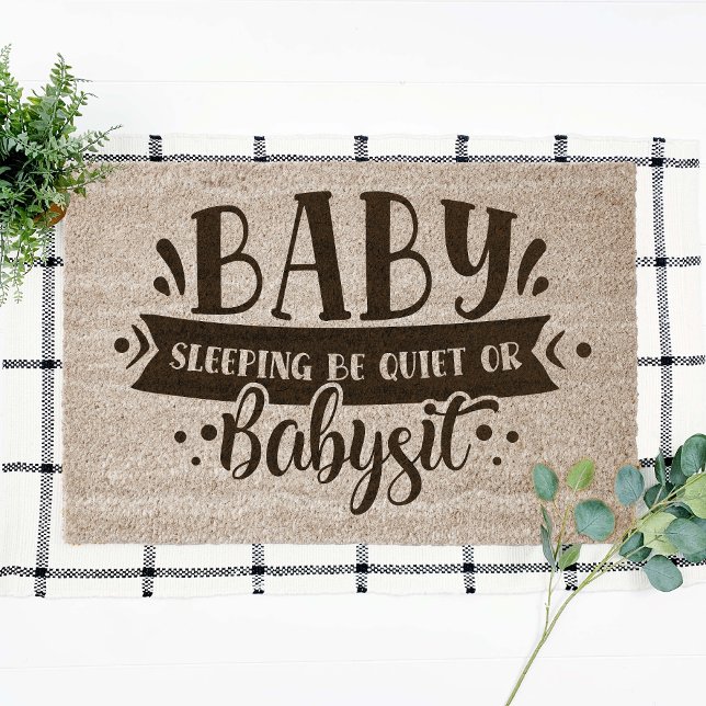 Baby Sleeping Be Quiet or Babysit Coir Fiber Doormat (Creator Uploaded)