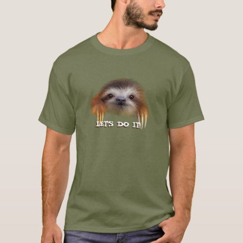 Baby Sloth Lets Do It T_Shirt