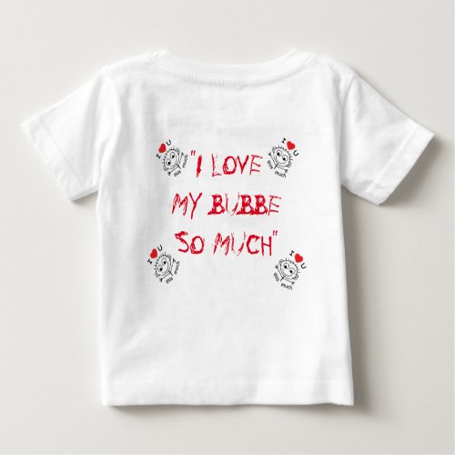 BABY SNAP BOTTOM I LOVE MY BUBBE JEWISH BABY BABY T_Shirt