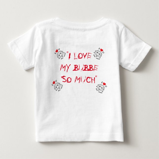 BABY SNAP BOTTOM I LOVE MY BUBBE JEWISH BABY BABY T-Shirt (Back)