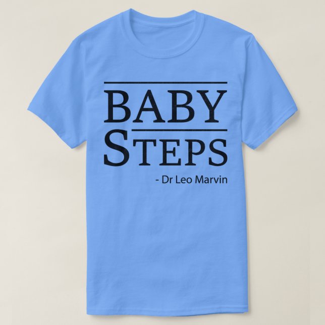 Baby Steps Book By Dr Leo Marvin V2 T-Shirt (Design Front)