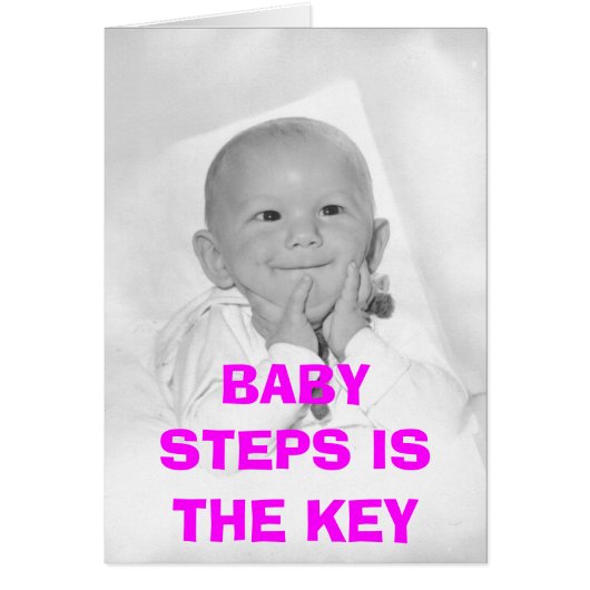  BABY STEPS IS THE KEY CARDS (Front)