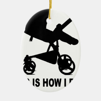 Baby Stroller - This is How I Roll Tees.png Ceramic Ornament