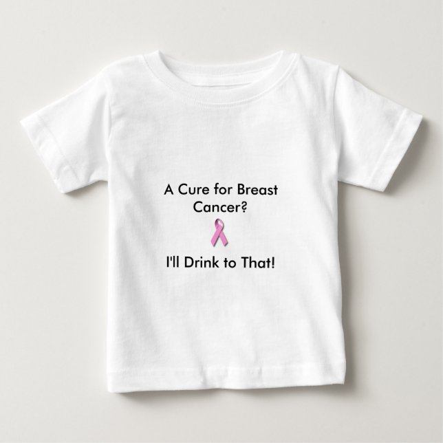Baby T for the cure Baby T-Shirt (Front)