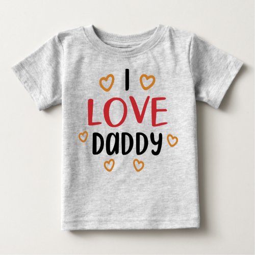 baby t_shirt I love dad