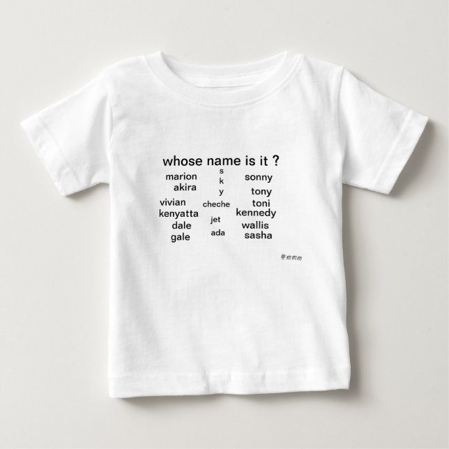 Baby T-shirt, whose name is it ? by MMetropolim T-Shirt (Front)