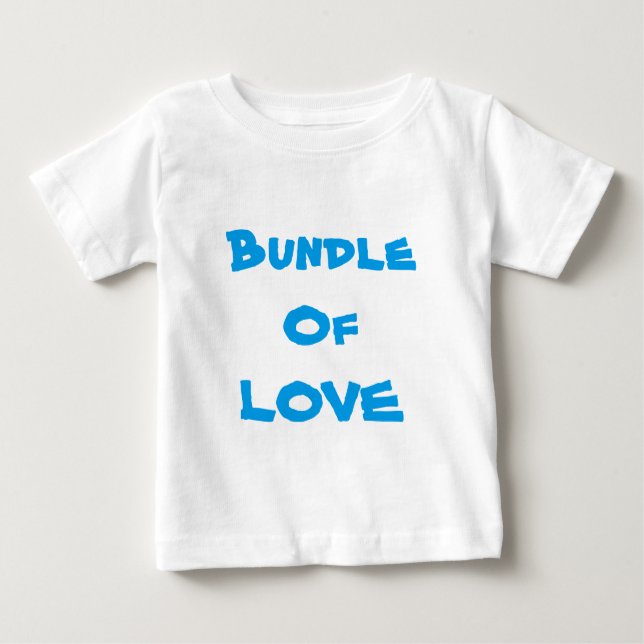 BABY T-SHIRTS "Bundle Of Love" Tee shirt (Front)