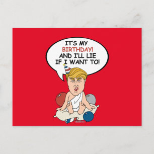 Baby Trump Birthday Card - It's my birthday and i'