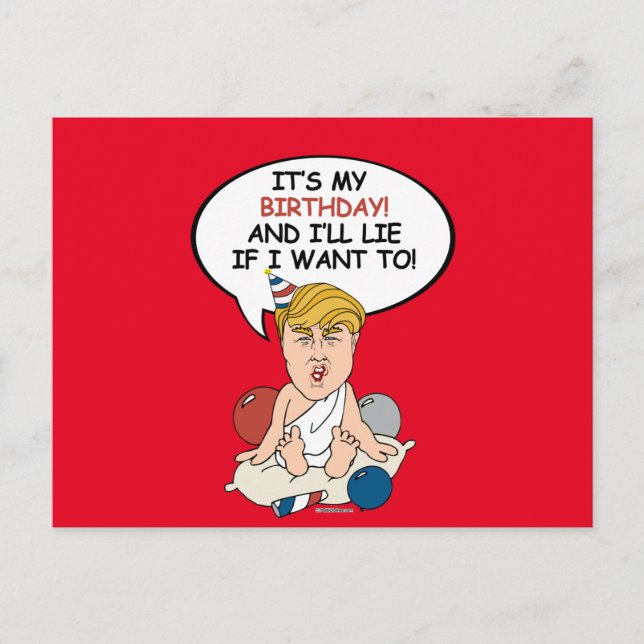 Baby Trump Birthday Card - It's my birthday and i' (Front)