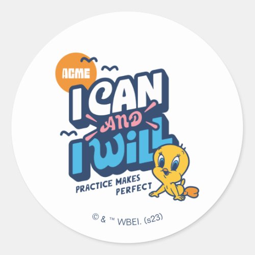 Baby TWEETY _ I Can And I Will Classic Round Sticker