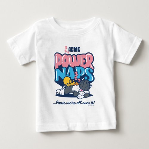 Baby TWEETY  SYLVESTER Power Naps Baby T_Shirt