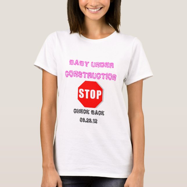 Baby Under Construction Pregnant t-shirt (Front)