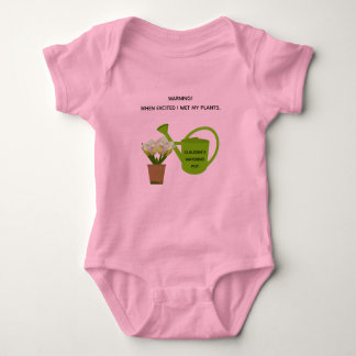 Baby "Warning! When excited I wet my plants." Baby Bodysuit