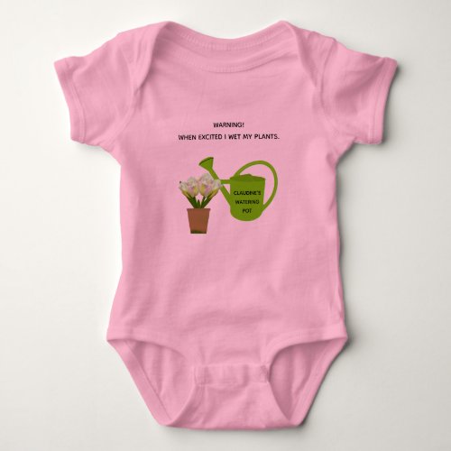 Baby Warning When excited I wet my plants Baby Bodysuit