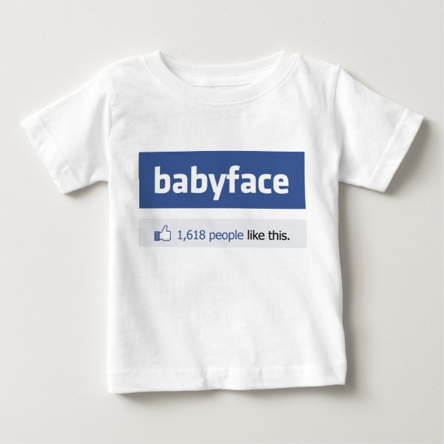 babyface funny social networking parody baby T-Shirt (Front)
