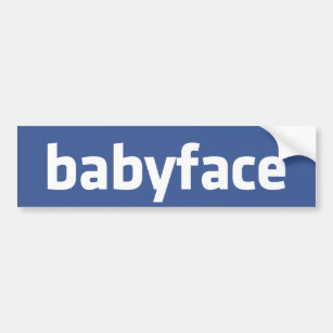 babyface funny social networking parody bumper sticker