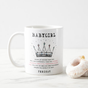 Babygirl - No One Can Take Your Crown Self Love Coffee Mug