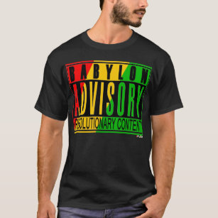 Babylon Advisory: Revolutionary Content T-Shirt