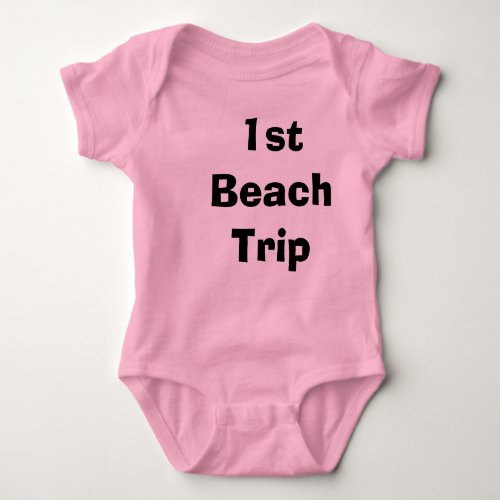 Babys 1st Beach Trip Infant T_Shirt Baby Bodysuit