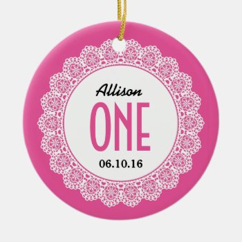 Baby's 1st Birthday Memento Pink With Lace B01 Ceramic Ornament by JaclinArt at Zazzle