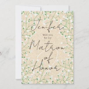 Babys Breath Floral Will You Be My Matron of Honor Invitation