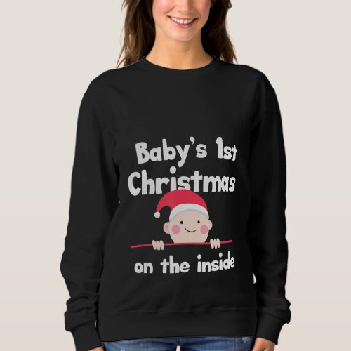 Babys First Christmas Inside Pregnancy Announceme Sweatshirt