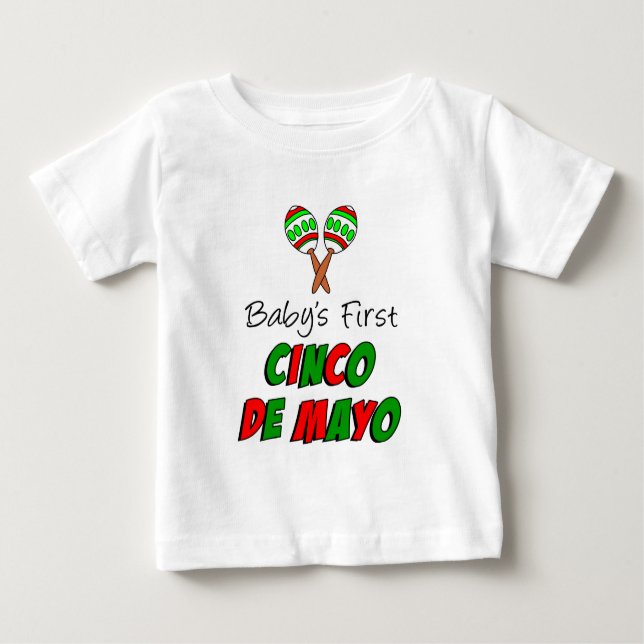 Baby's First Cinco De Mayo Baby T-Shirt (Front)