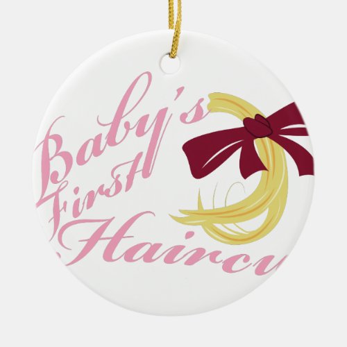 Babys First Haircut Ceramic Ornament