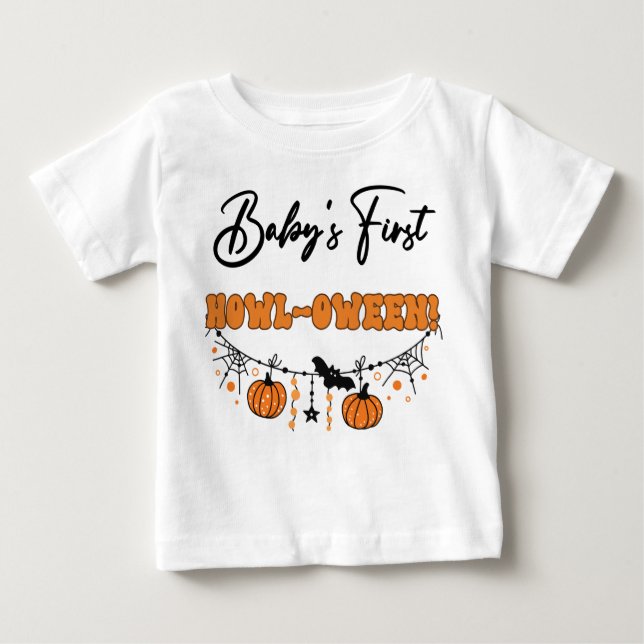 Baby's First Howl-oween! Baby T-Shirt (Front)