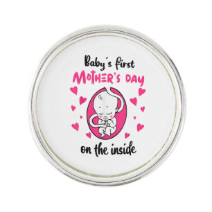Baby's First Mother's Day On The Inside Lapel Pin