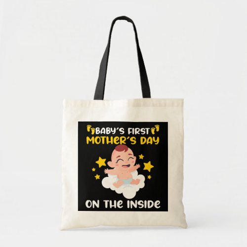 Babys First Mothers Day On The Inside Mama  Tote Bag