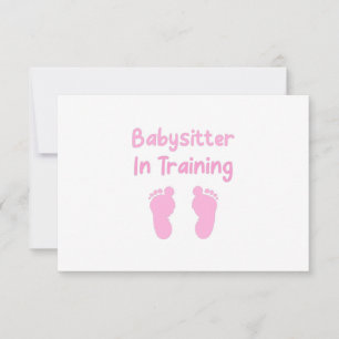 Babysitter In Training Note Card