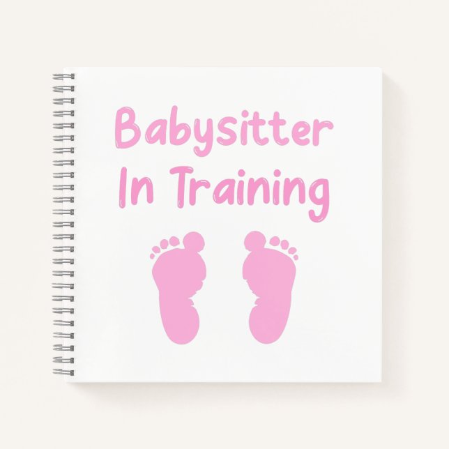Babysitter In Training Notebook (Front)