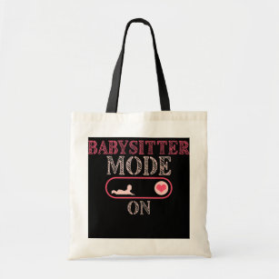 Babysitter Mode On Babysitting Mother's Helper Tote Bag