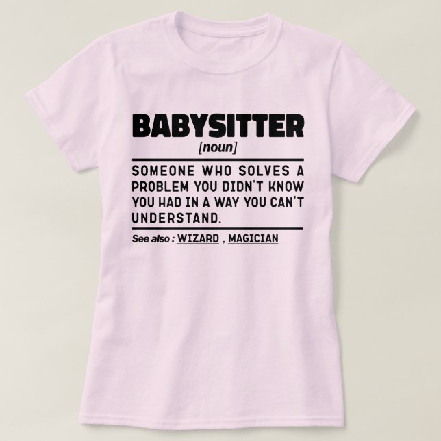 Babysitter Noun Definition Daycare Worker Birthday T-Shirt (Design Front)