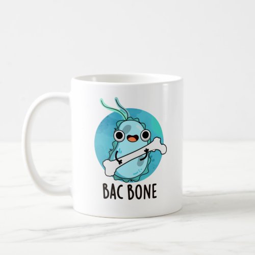 Bac Bone Funny Bacteria Pun  Coffee Mug