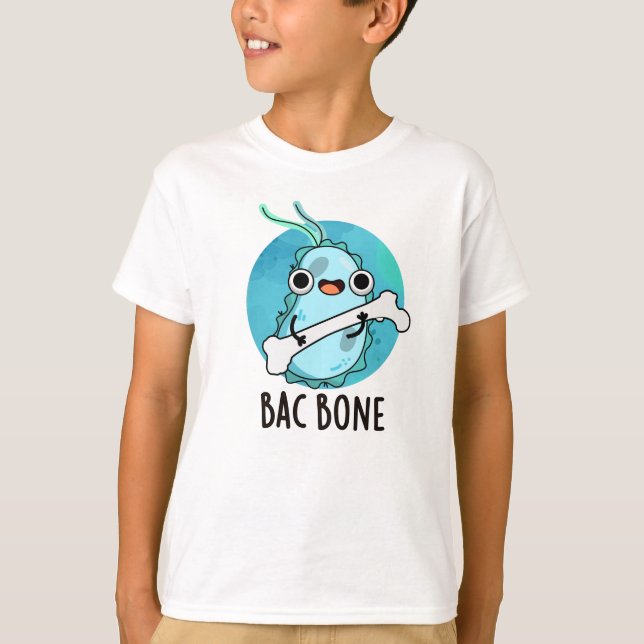 Bac Bone Funny Bacteria Pun  T-Shirt (Front)
