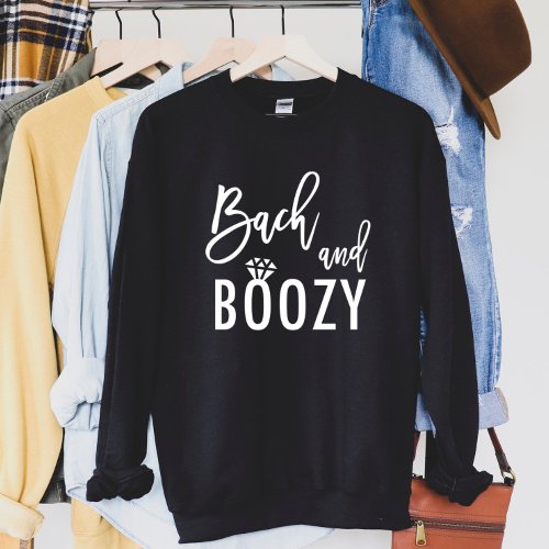 Bach and Boozy Bachelorette Bridal Party Sweatshirt