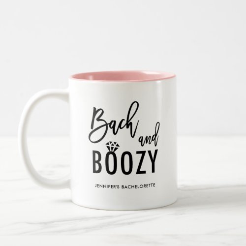 Bach and Boozy Bachelorette Bridal Party Two_Tone Coffee Mug