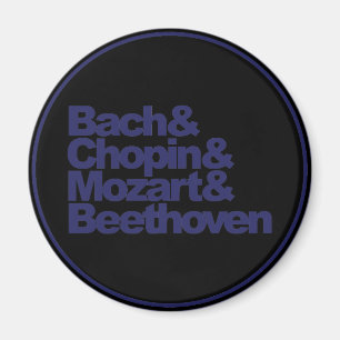 Bach and Chopin and Mozart and Beethoven Magnet