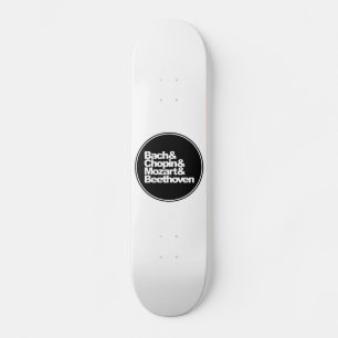 Bach and Chopin and Mozart and Beethoven Skateboard