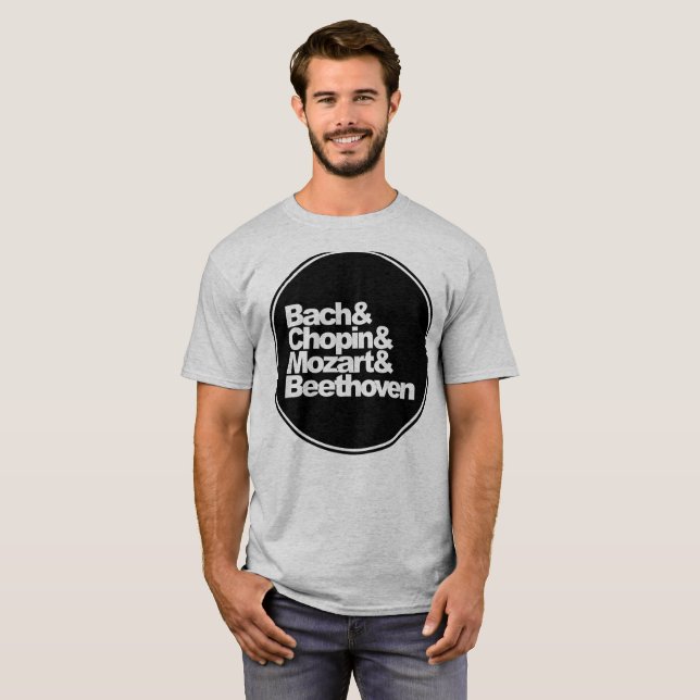 Bach and Chopin and Mozart and Beethoven T-Shirt (Front Full)