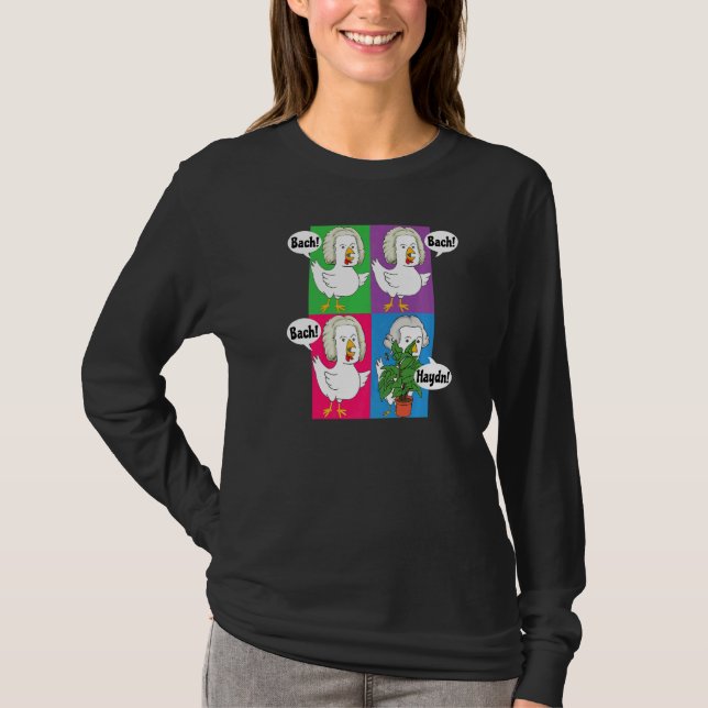 Bach Bach Bach Haydn Chickens  Music Composer Pun T-Shirt (Front)
