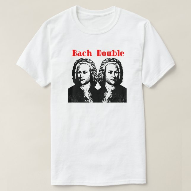Bach Double T-Shirt (Design Front)