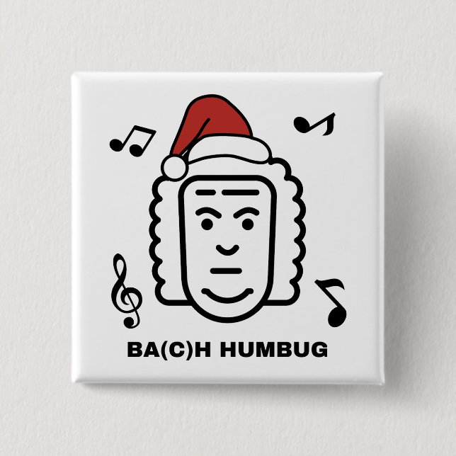 BACH Funny Classical Music Composer Christmas Pun Button (Front)