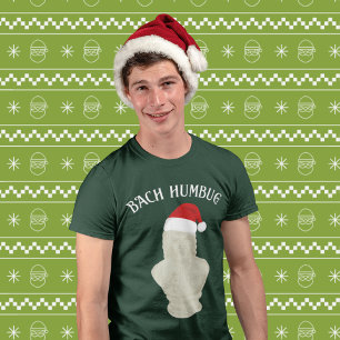 Bach Humbug Funny Classical Music Christmas T-Shirt