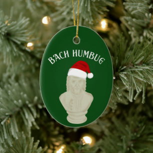 Bach Humbug Funny Classical Music Themed Ceramic Ornament